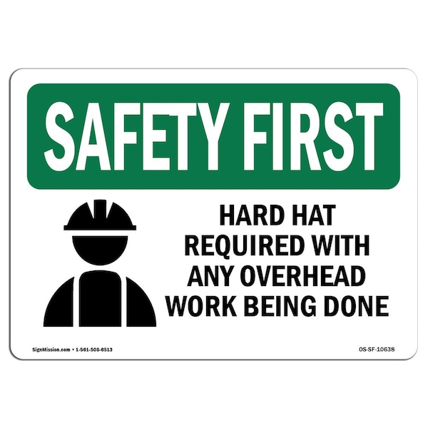 OSHA Sign, Hard Hat Required W/ Any Overhead, 18in X 12in Aluminum, 18" W, 12" H, Landscape